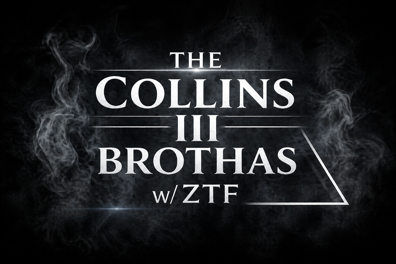 The Collins III Brothas w/ ZTF Logo
